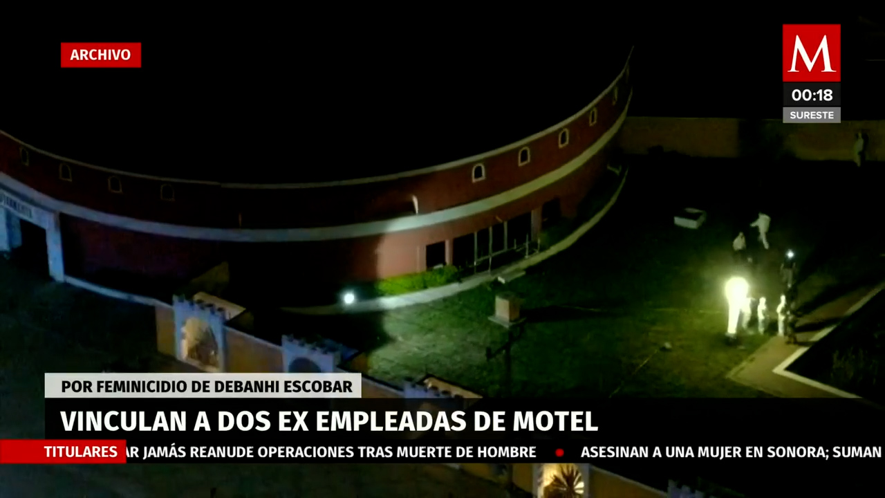 Vinculan a proceso a dos ex empleadas de motel por feminicidio de Debanhi Escobar