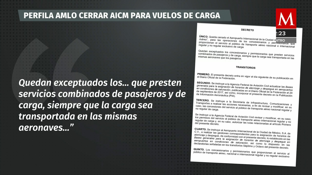 AMLO va por decreto para cerrar el AICM a operaciones de transporte de carga