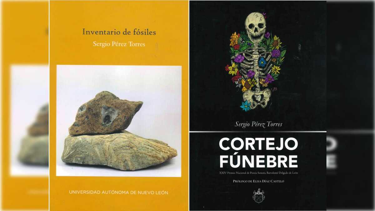 Dos títulos se unieron a la obra del poeta regiomontano Sergio Pérez Torres en el 2022. Foto: Especial