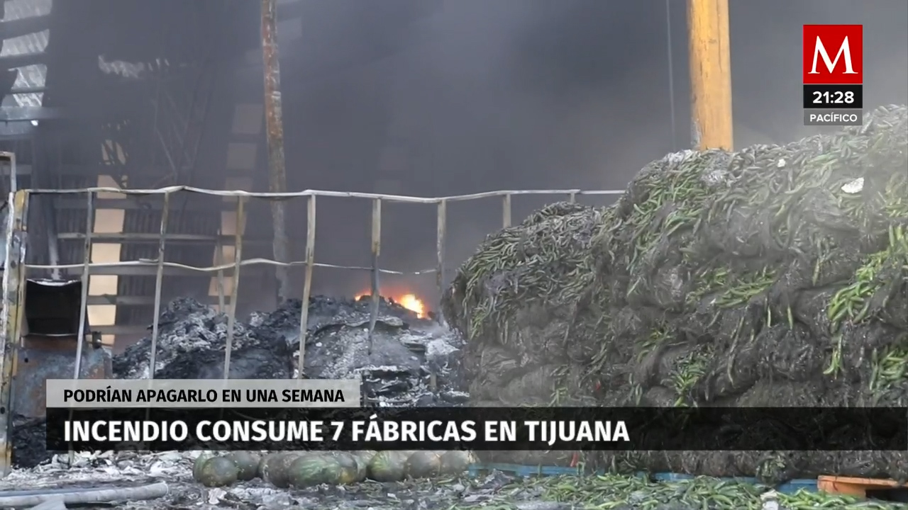 Van 12 horas de incendio en siete fábricas de Tijuana; prevén apagarlo en una semana