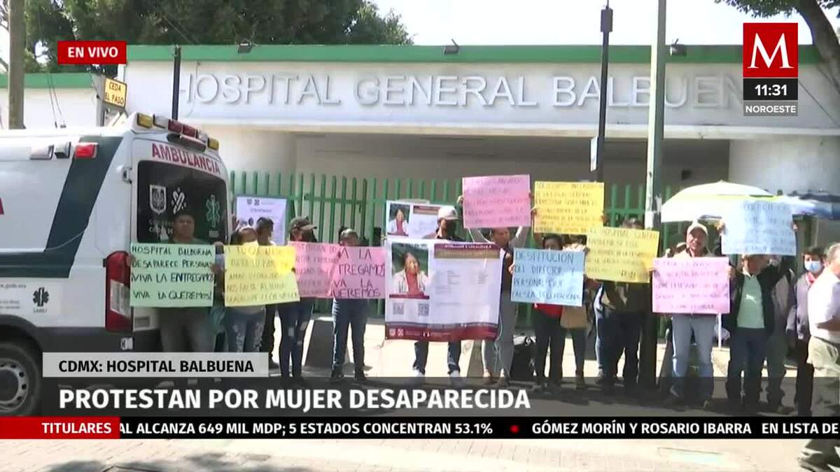 Protestan en Hospital Balbuena por mujer desaparecida