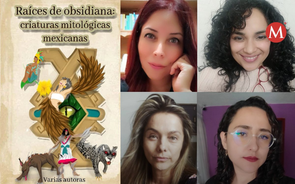 "Raíces de obsidiana: criaturas mitológicas mexicanas", es el nombre del libro. (Especial)