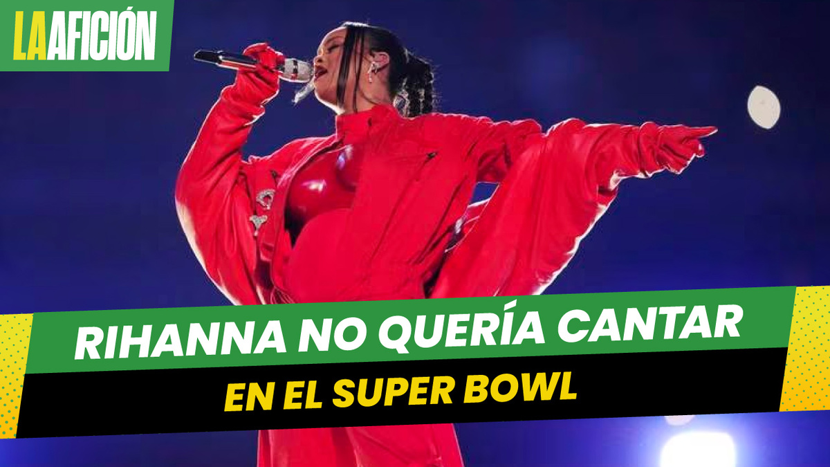 ¿Por qué Rihanna se había negado a presentarse en el Show del Medio Tiempo del Super Bowl?