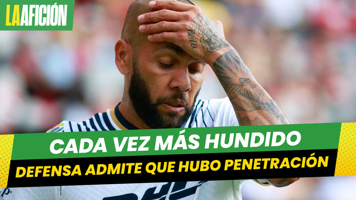 Defensa de Dani Alves admite que hubo penetración