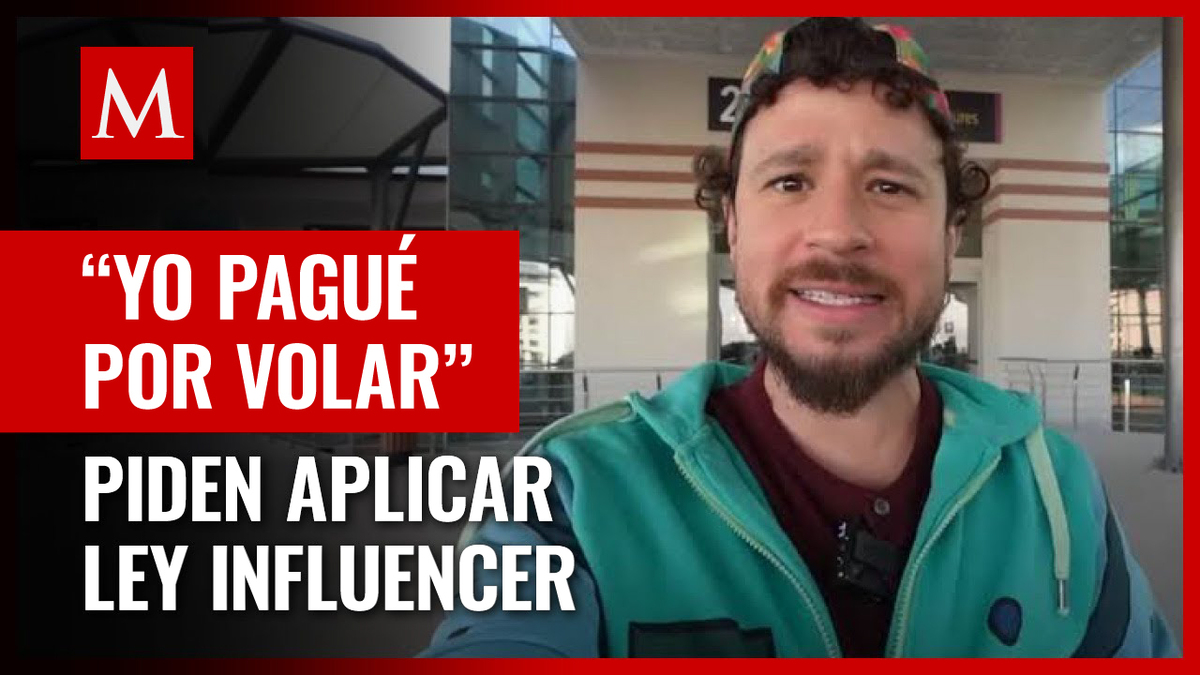 ¿Qué es la ‘Ley Influencer’ y por qué piden se aplique a Luisito Comunica tras video en el AIFA?