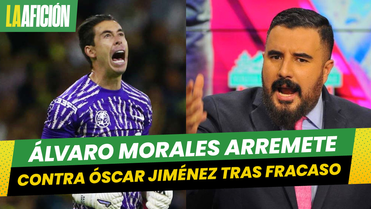 Álvaro Morales arremete contra Óscar Jiménez tras derrota del América