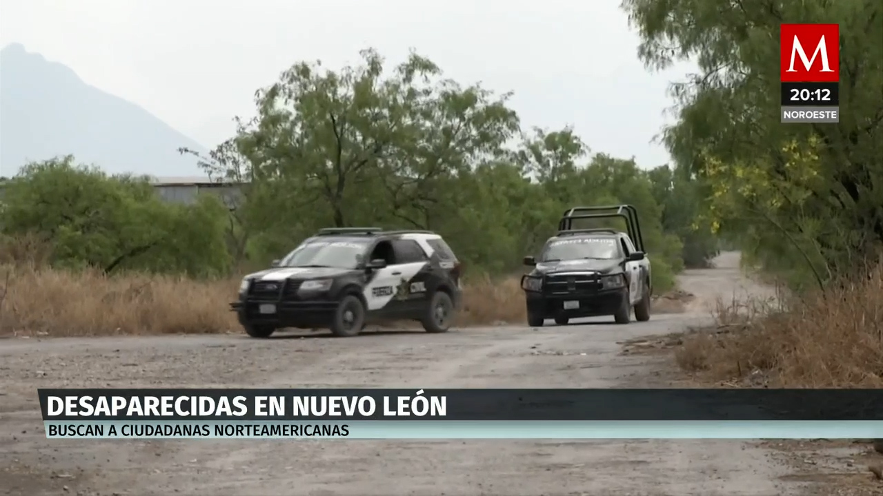 Familia de mujeres desaparecidas en China,NL denuncia falta de apoyo por parte de autoridades