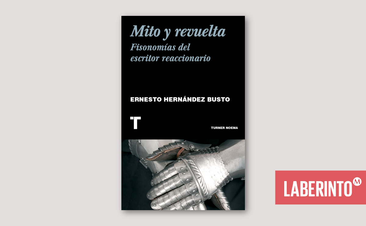 Portada de 'Mito y revuelta. Fisonomías del escritor reaccionario'. (Turner)