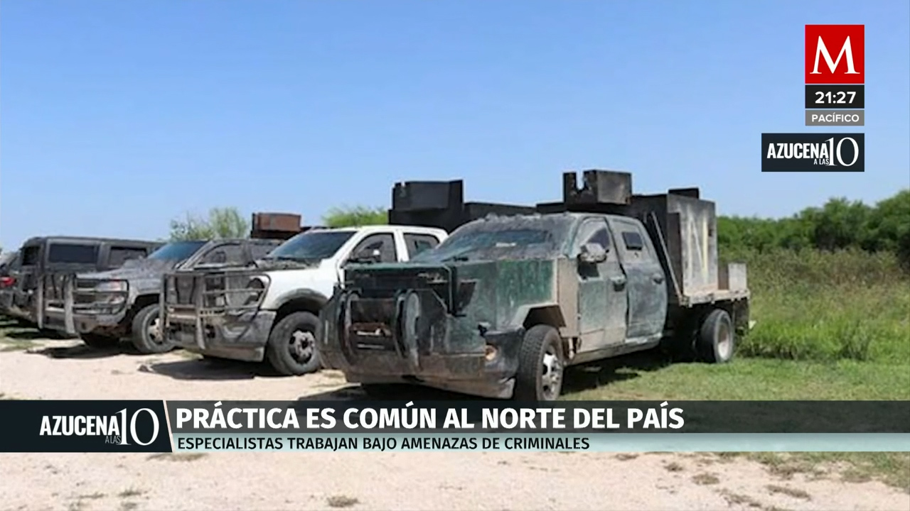 Desde el 2020 los cárteles han mejorado el blindaje de sus unidades con el secuestro de técnicos