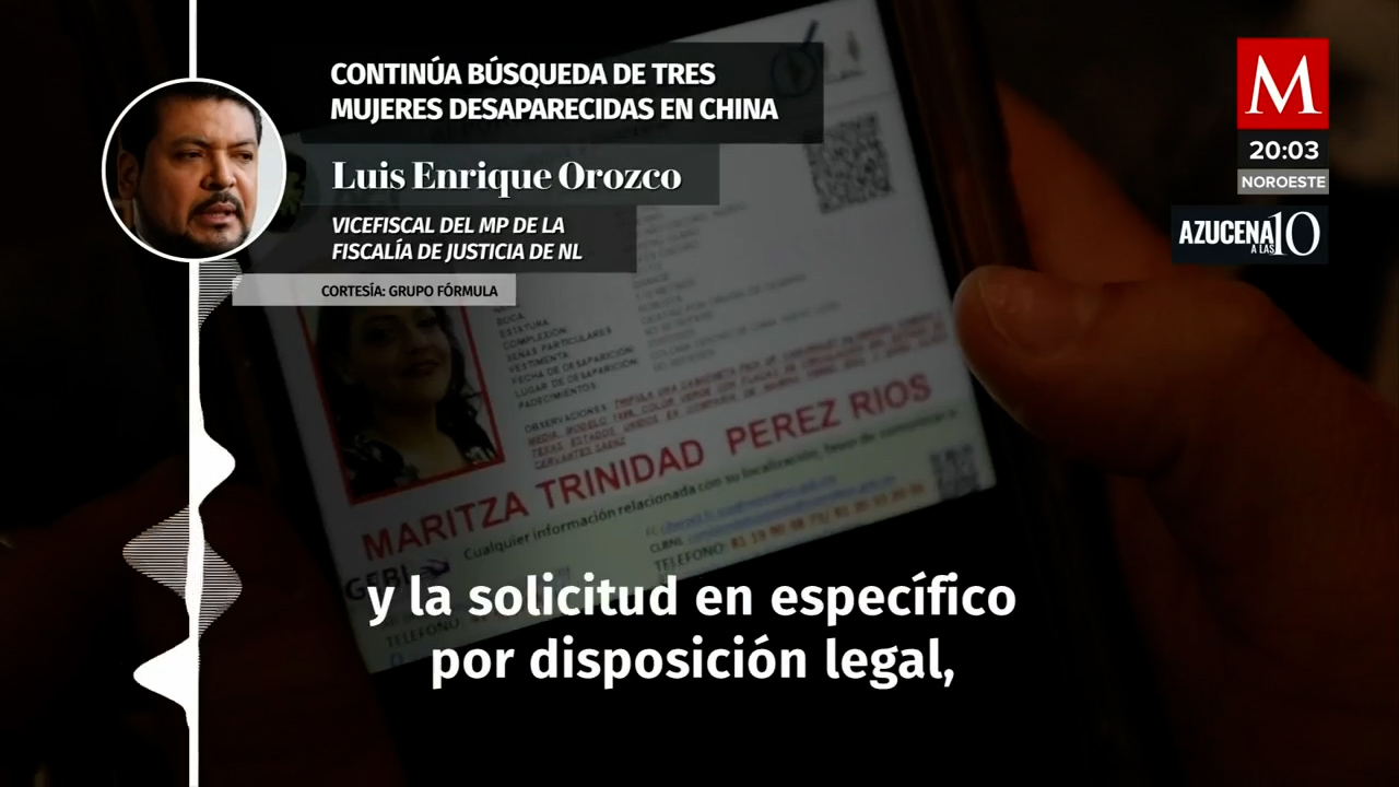 Mujeres desaparecidas en China, NL, llegaron a Méndez, Tamaulipas, según testigos: vicefiscal