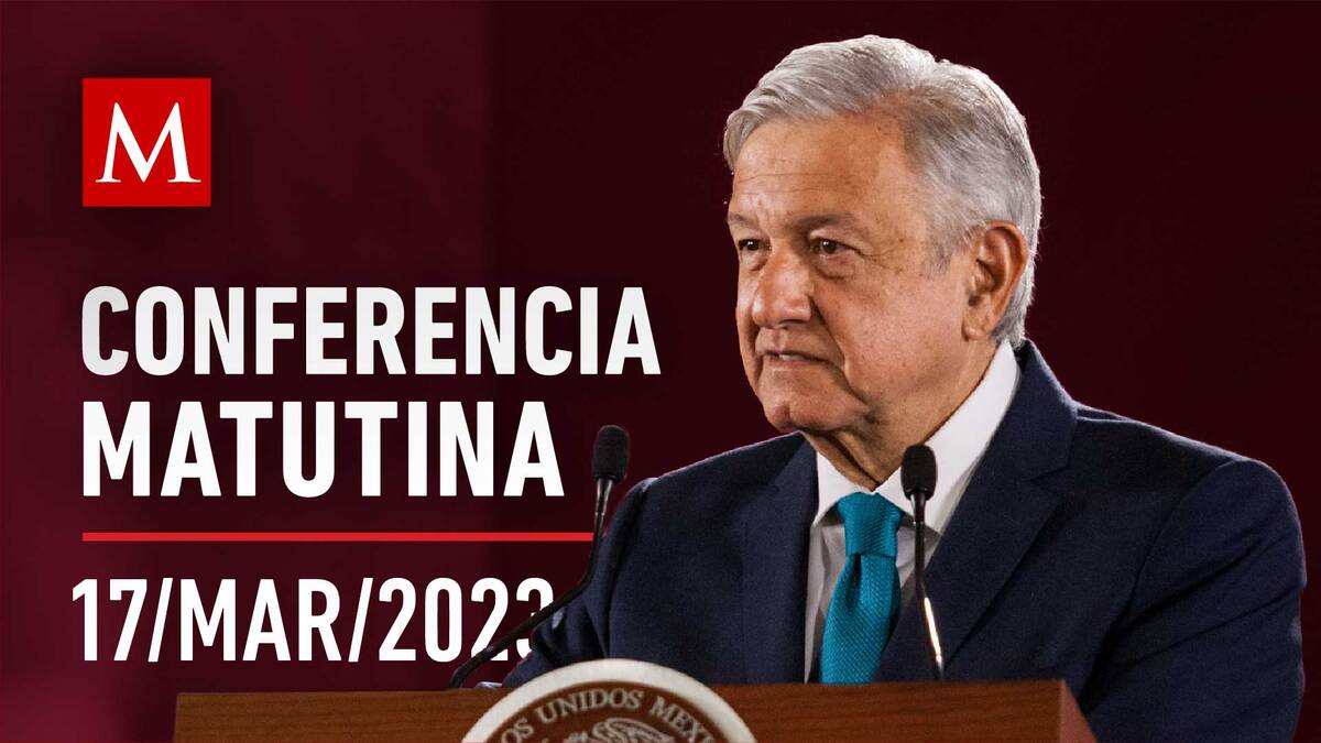 Conferencia matutina de AMLO, 17 de marzo de 2023 Grupo Milenio