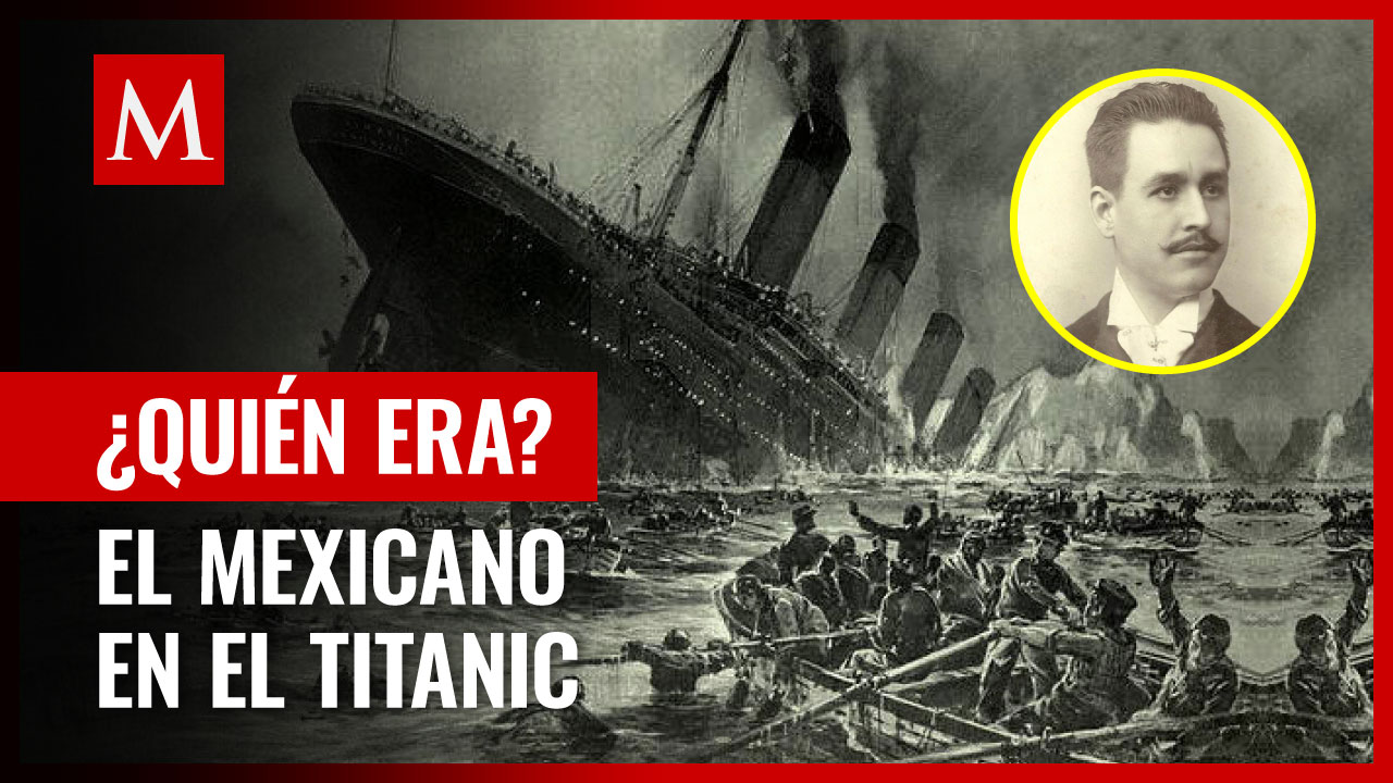Manuel Uruchurtu, el mexicano que murió en el Titanic; nunca encontraron su cuerpo