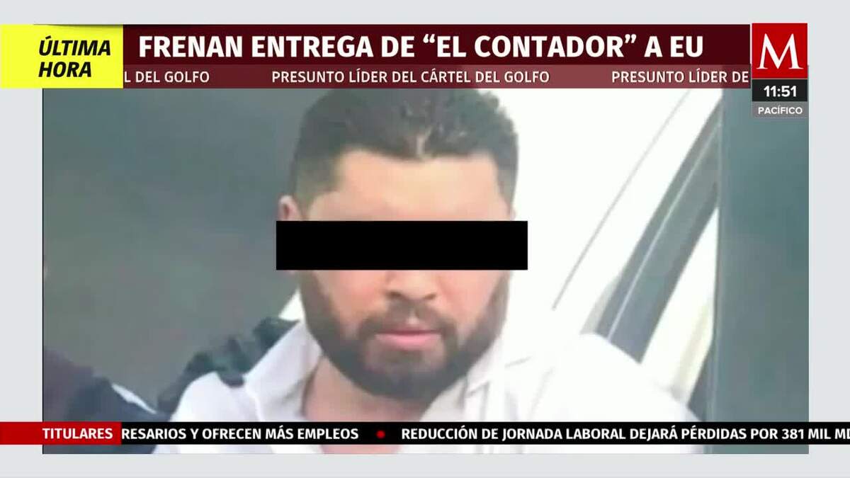 Frenan extradición de 'El Contador', presunto líder del Cartel de Golfo, a Estados Unidos