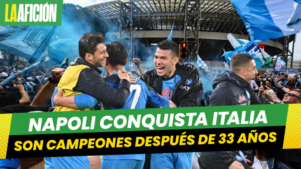 Napoli y 'Chucky' Lozano son campeones de la Serie A de Italia