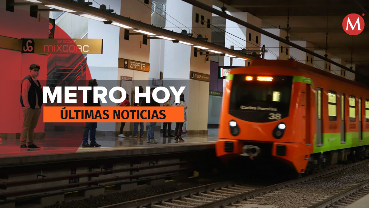 Noticias del Metro de la CdMx| Especial