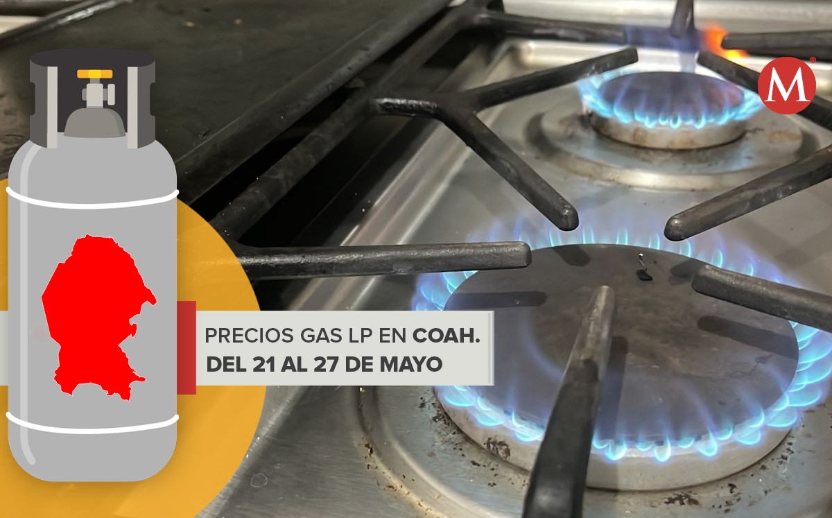 Precio gas LP en Coahuila. | Especial