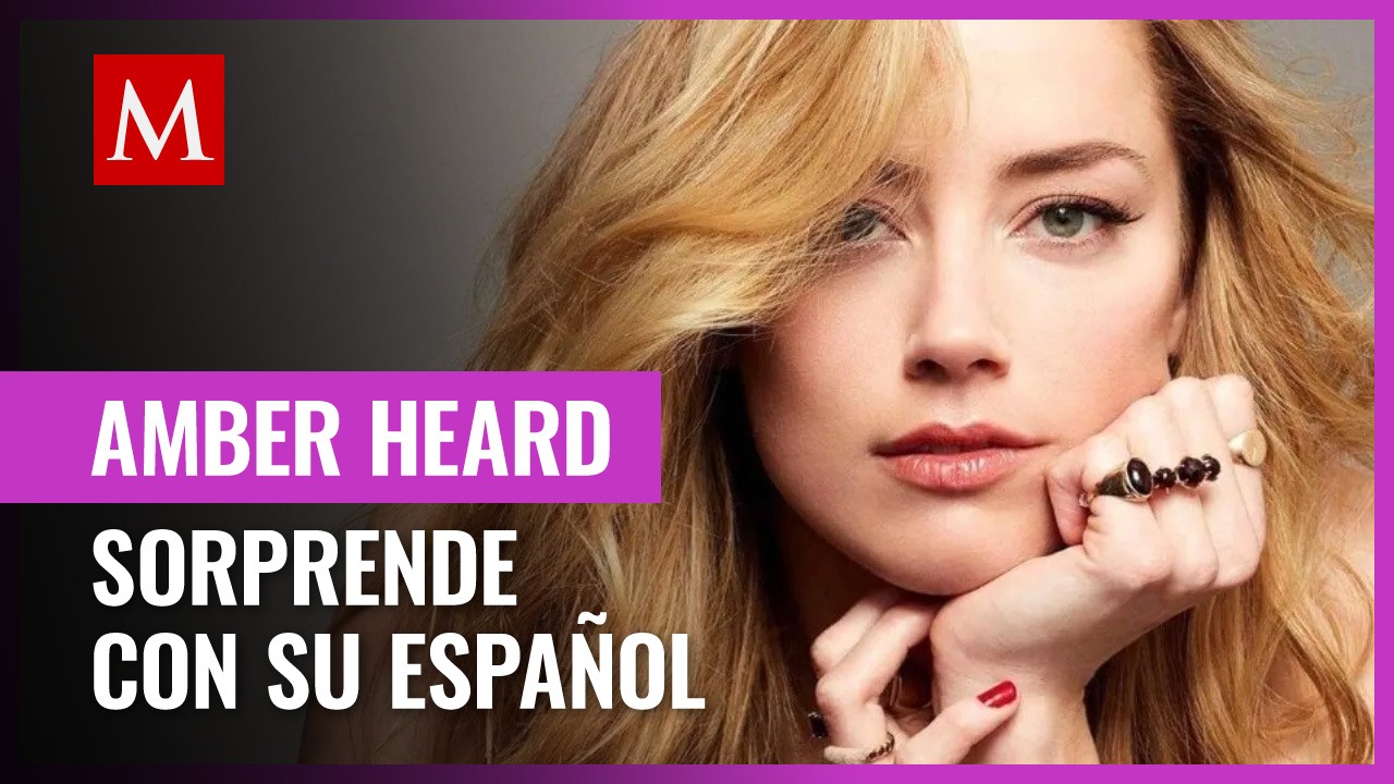 Amber Heard sorprende con su dominio para hablar español