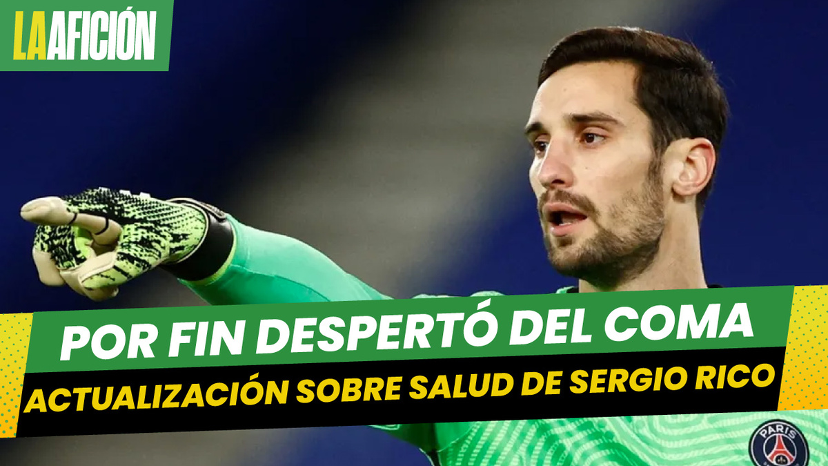Sergio Rico sale del coma y su esposa da sus primeras declaraciones