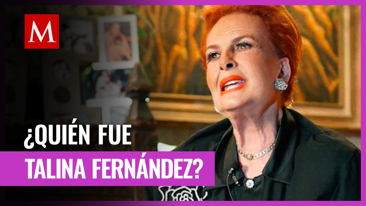 Talina Fernández, la multifacética mujer del escenario en México