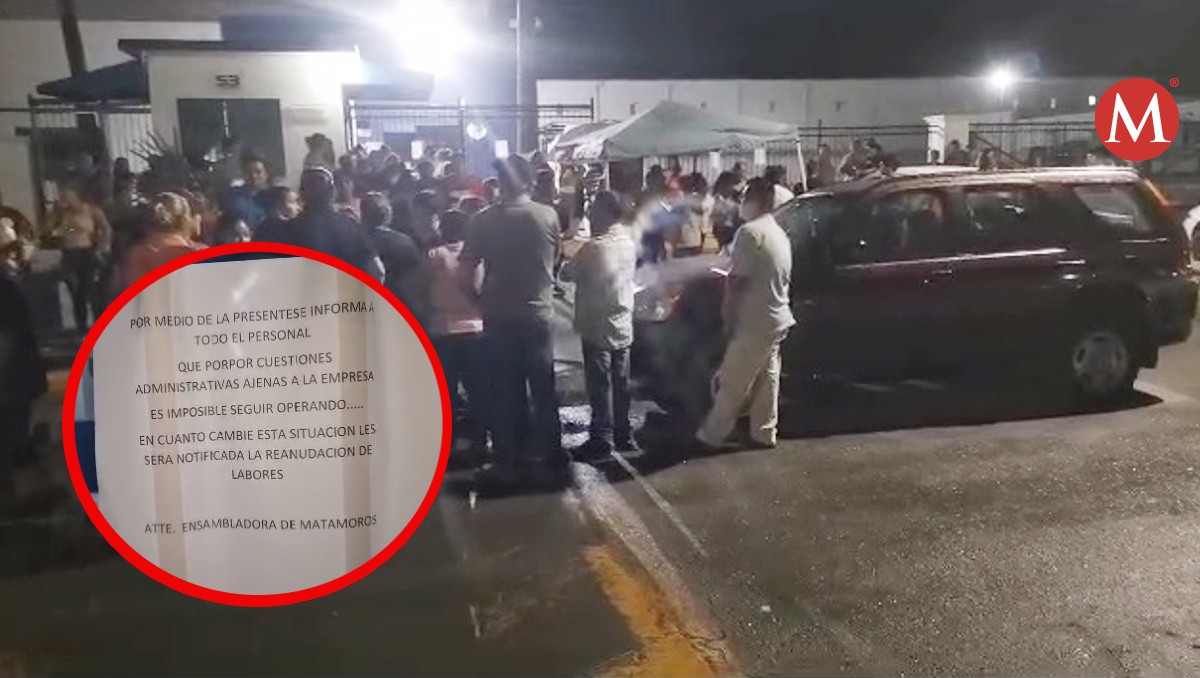 Ensambladora de Matamoros cierra sus puertas sin previo aviso