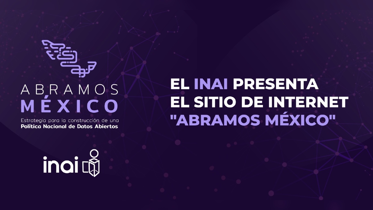 "Abramos México" promoverá el uso y aprovechamiento de información pública para los usuarios.  | Twitter