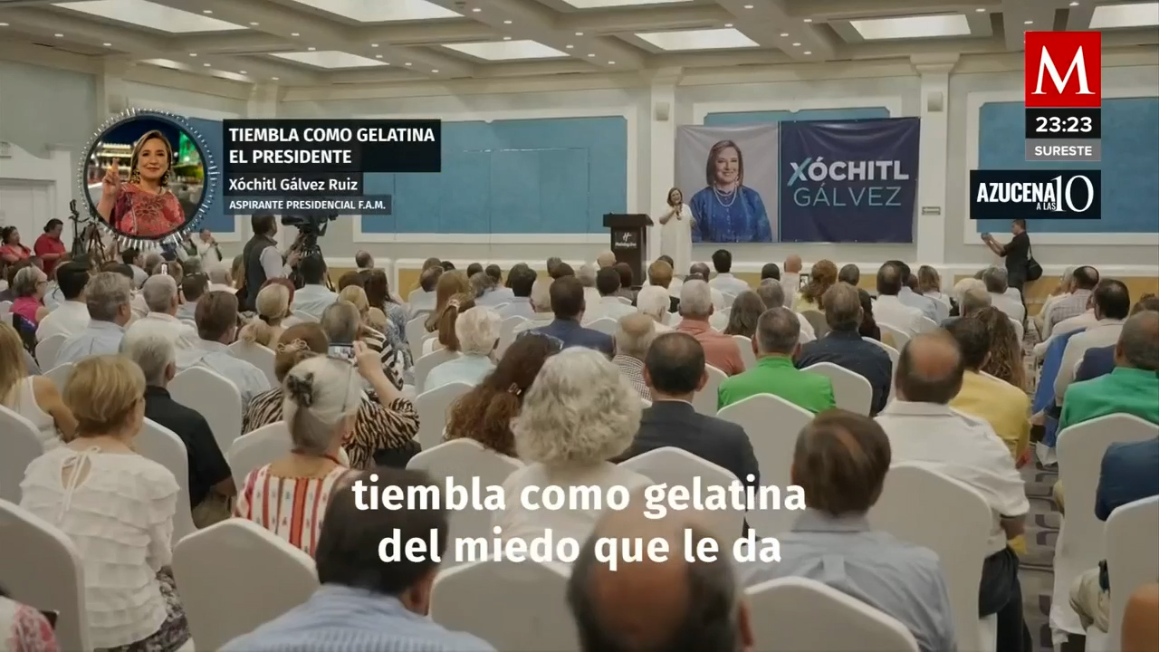 Xóchitl Gálvez asegura que el presidente tiembla como gelatina