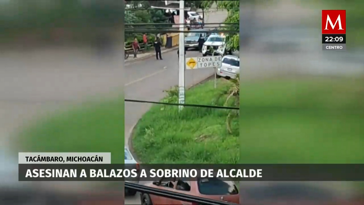 Sobrino del Alcalde en Michoacán asesinado a balazos: Información de seguridad
