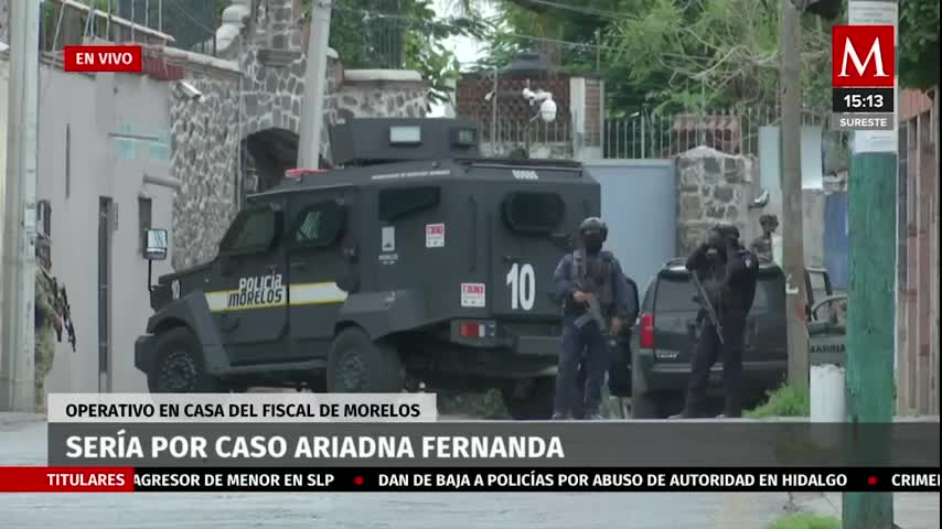 Operativo en casa de fiscal de Morelos podría ser por caso Ariadna Fernanda