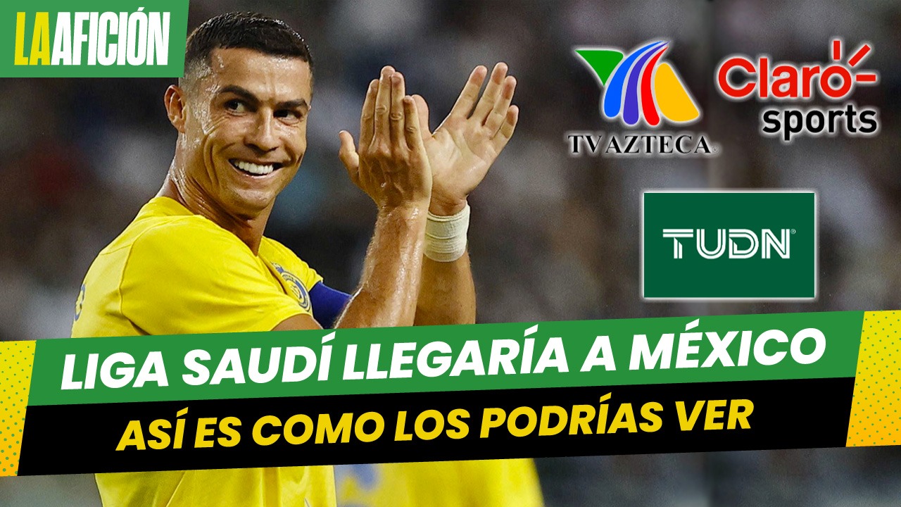 Los juegos de la Liga de Arabia Saudita serían transmitidos por TV abierta