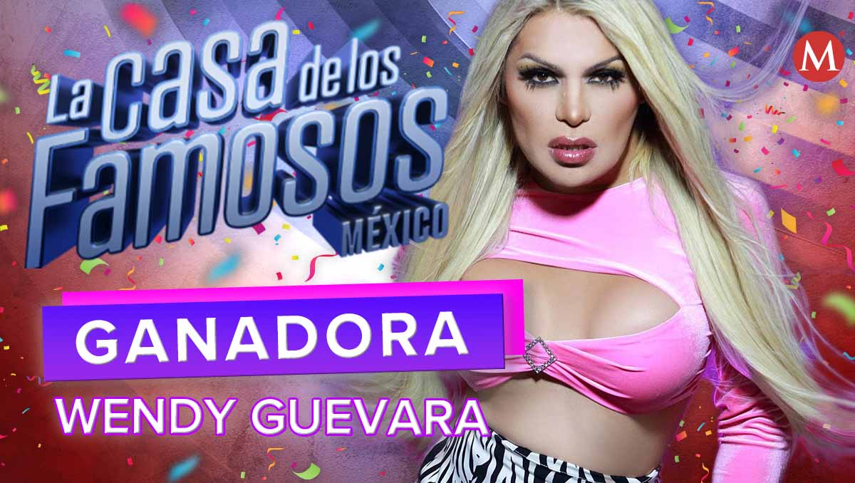 Wendy Guevara gana La Casa de los Famosos (Especial).
