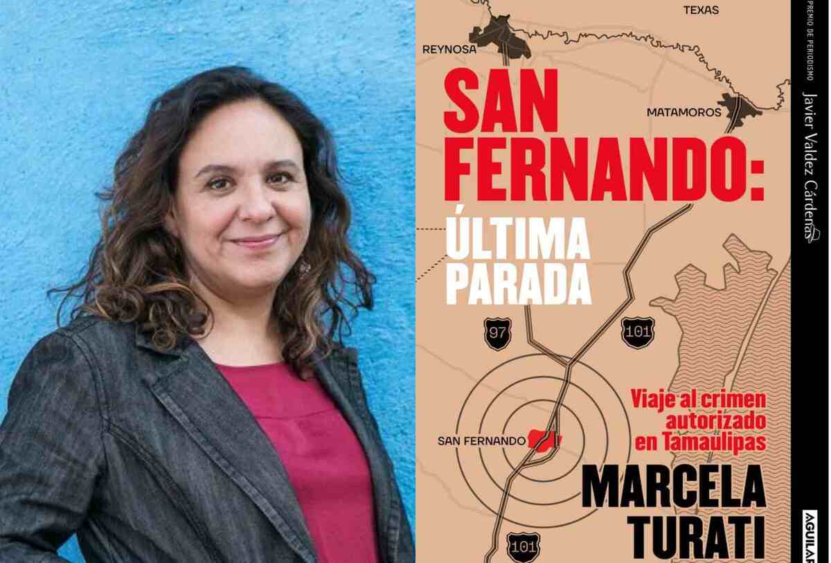 Marcela Turati presenta su libro "San Fernando: Última parada, viaje al crimen autorizado en Tamaulipas"