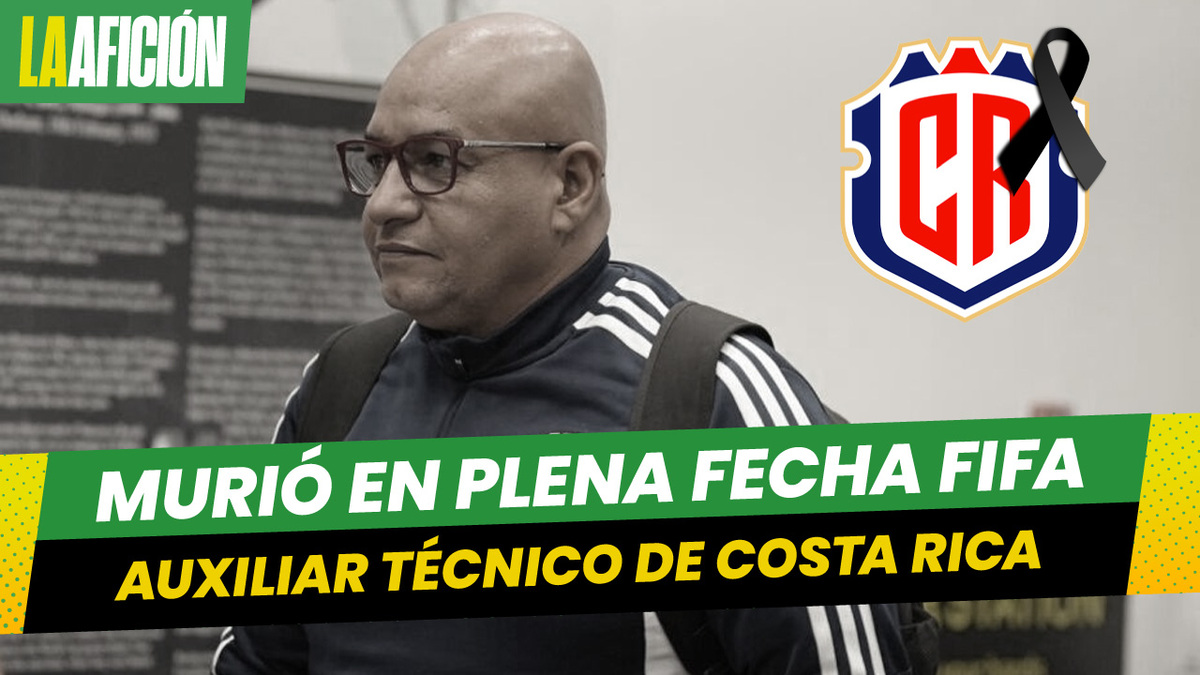 Murió repentinamente el auxiliar técnico de Costa Rica en plena gira de Fecha FIFA