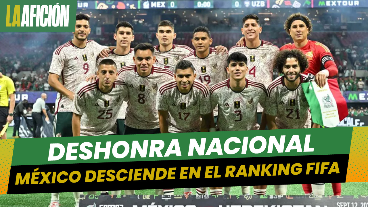 México queda fuera de los 10 primeros lugares en el Ranking FIFA