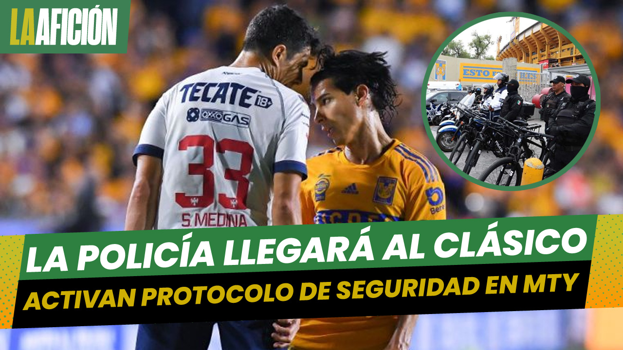 Preparan operativo de seguridad por Clásico Regio en el Estadio Universitario