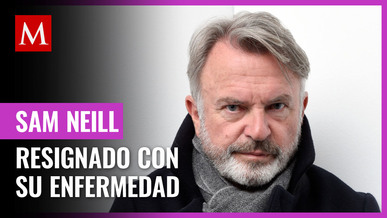 Sam Neill, actor de ‘Jurassic Park’, revela que está “preparado” para morir de cáncer