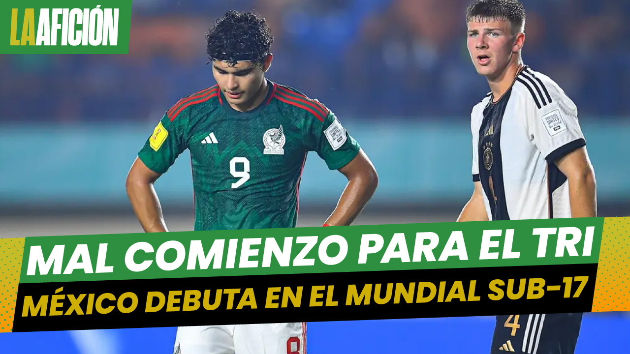México cae ante Alemania en su debut en el Mundial Sub 17