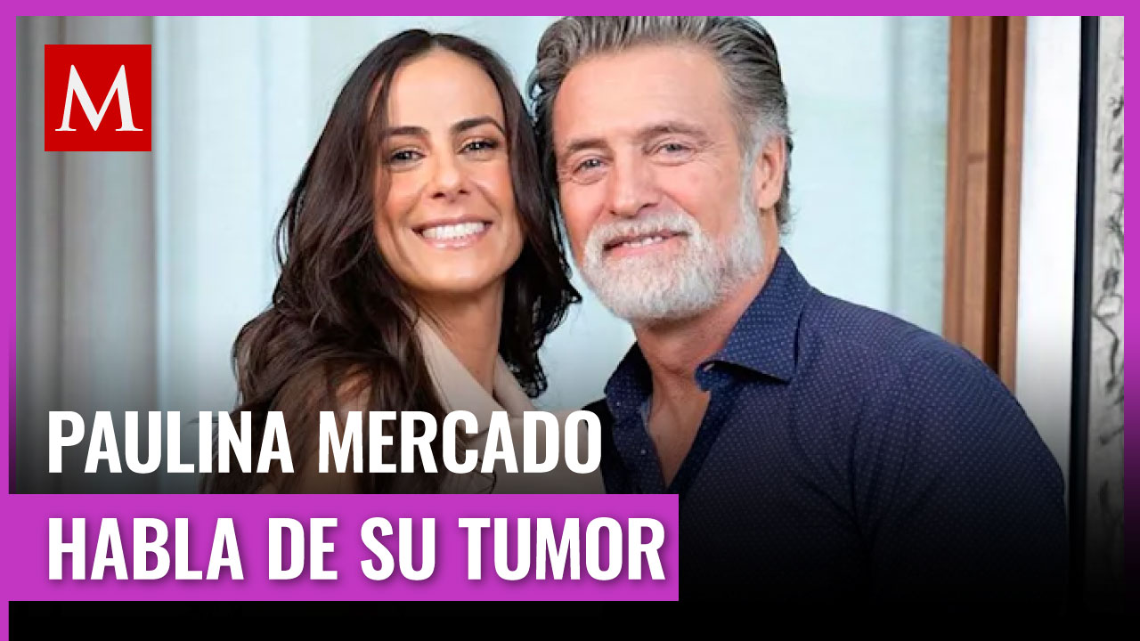 Paulina Mercado revela que tiene un tumor cerebral