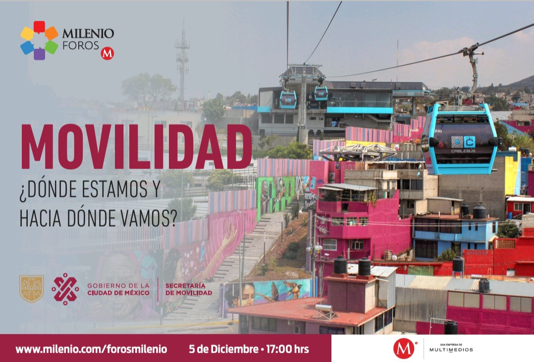 Mileno Foros "Movilidad ¿Dónde estamos y hacia dónde vamos?"