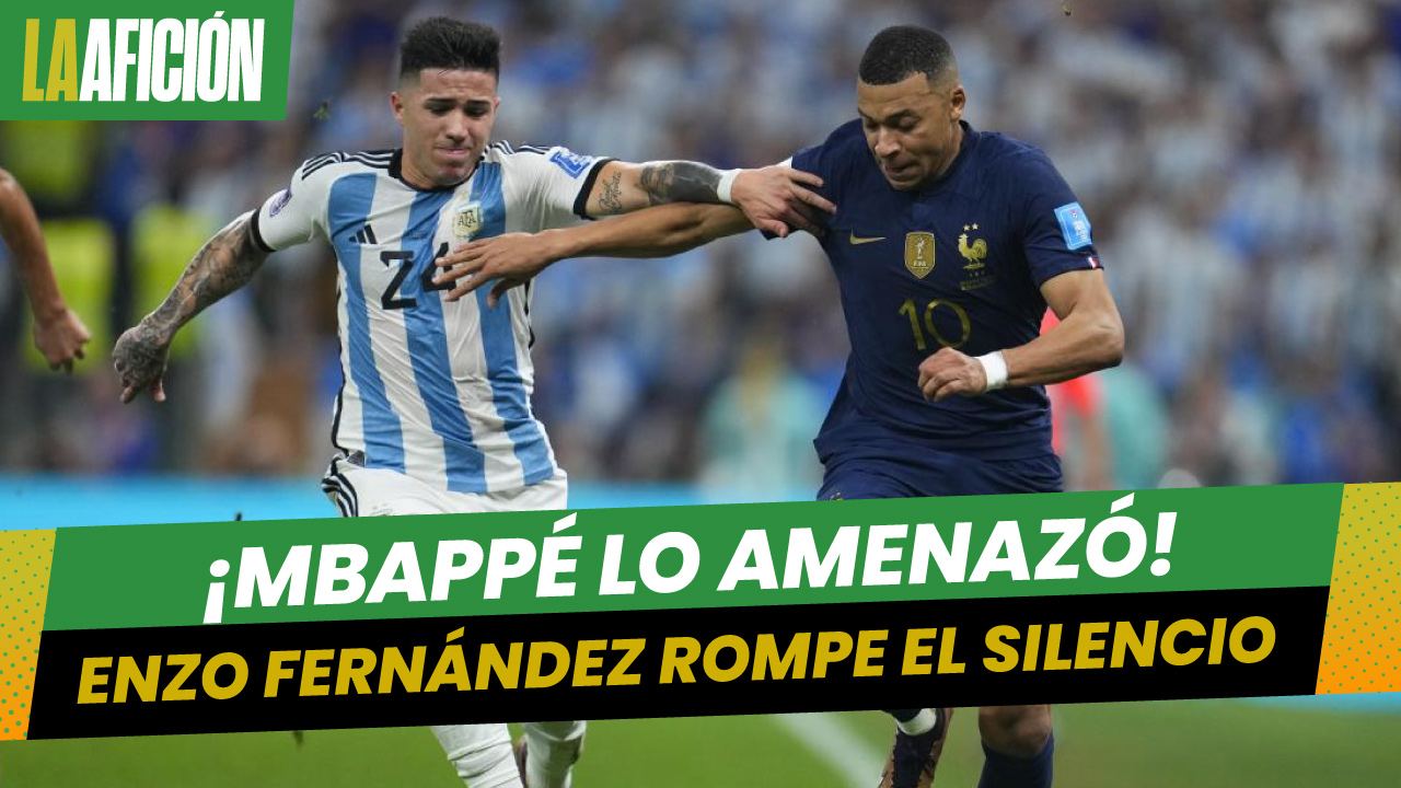 Enzo Fernández revela las amenazas de Mbappé en la final del Mundial de Qatar 2022