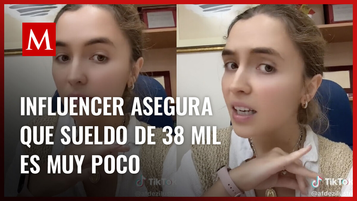 Joven asegura que ganar menos de 38 mil pesos al mes no es buen sueldo