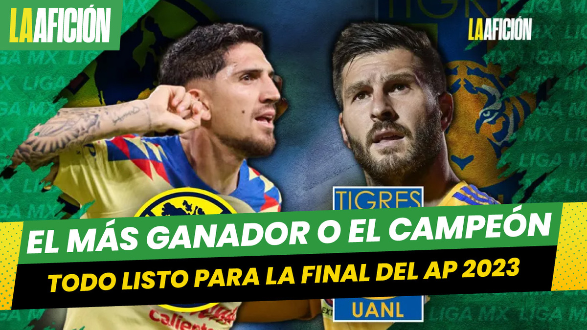 América vs Tigres, así se jugará la final del Apertura 2023 de la Liga ...