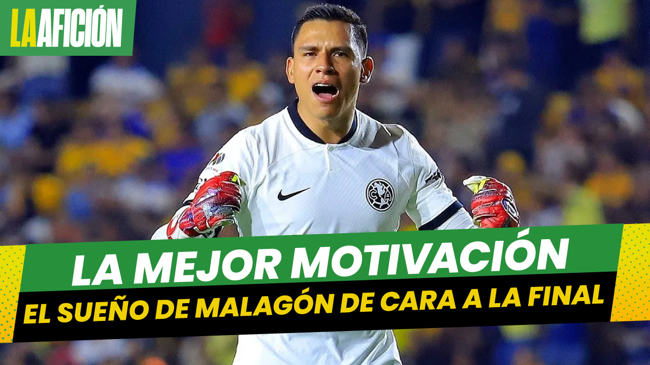 Luis Malagón y la historia que lo motiva en la final de Liga MX con América