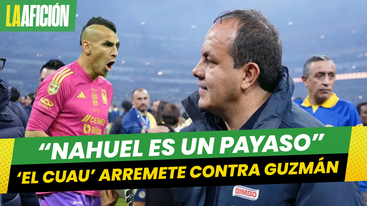 Cuauhtémoc Blanco 'arremete' contra Nahuel Guzmán: "Es un payaso"