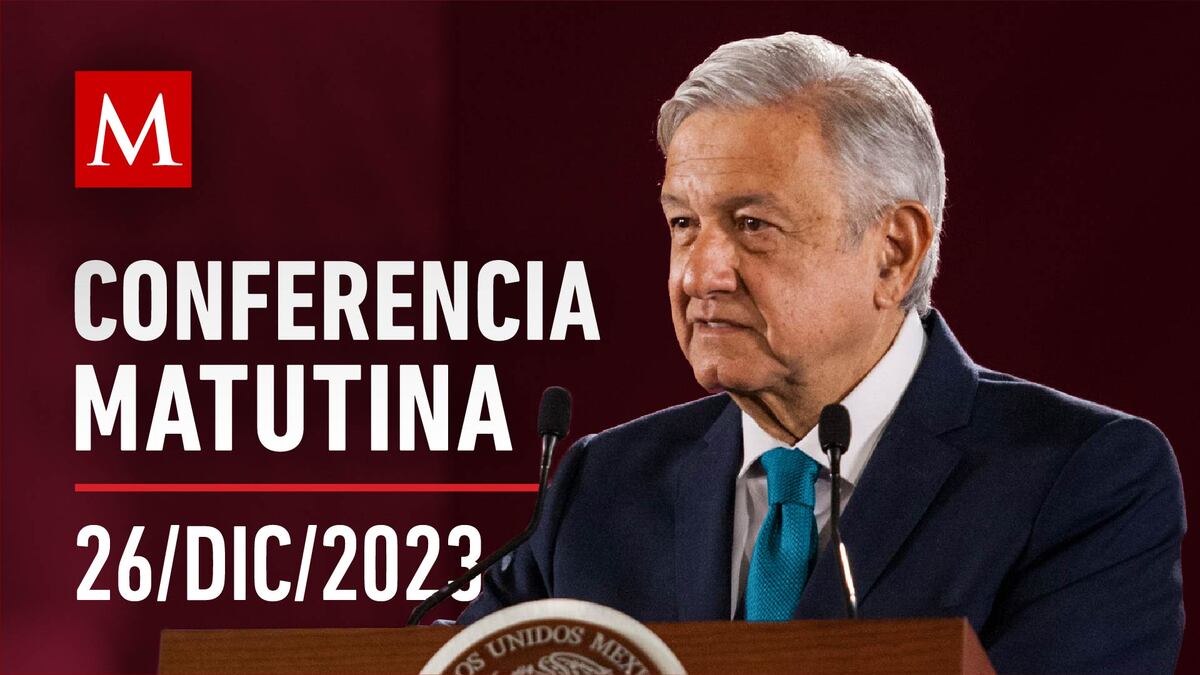 Conferencia matutina de AMLO, 26 de diciembre de 2023