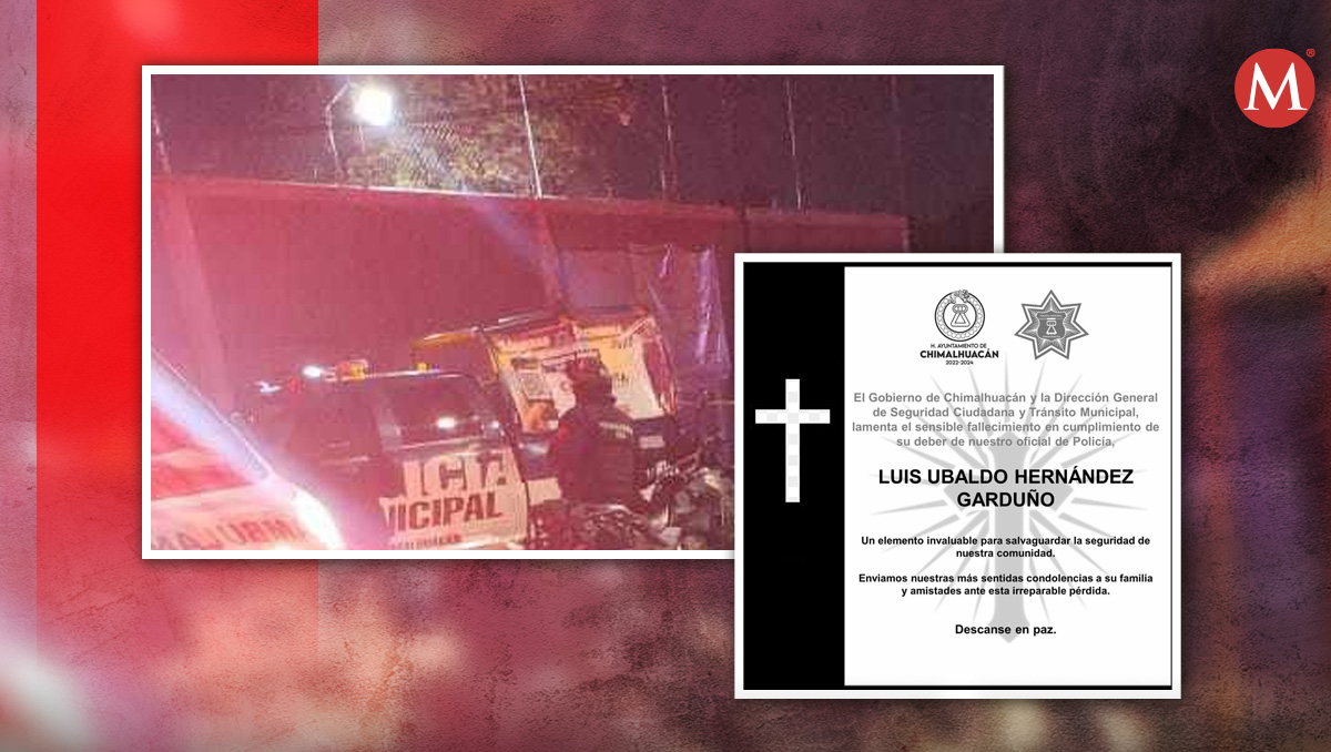 El ayuntamiento de Chimalhuacán lamentó la muerte del oficial | Especial