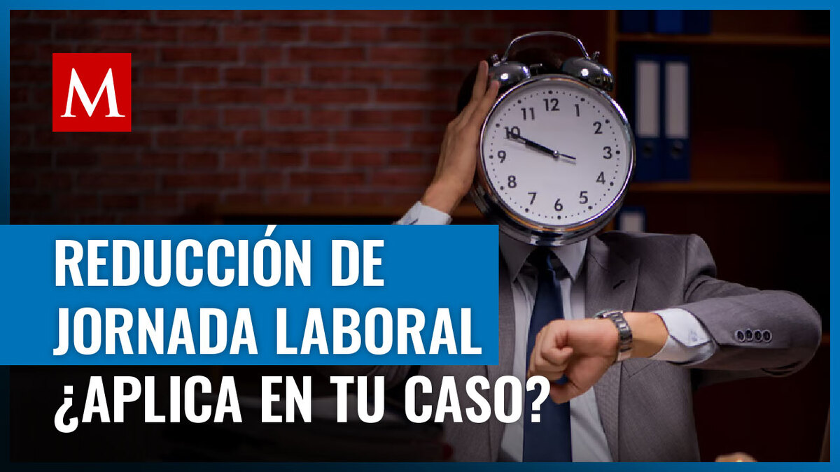 En caso de aprobarse la reforma laboral, no todos se verían beneficiados; te contamos los detalles