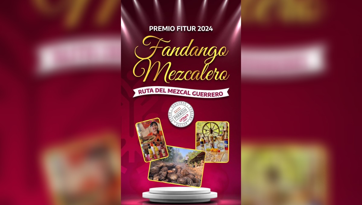 El producto ganador fue el "Fandango Mezcalero; Ruta del Mezcal de Guerrero, México" | Especial