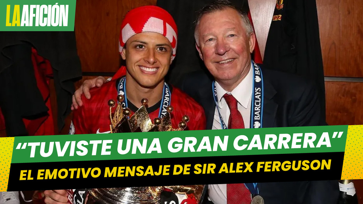 Sir Alex Ferguson manda emotivo mensaje a 'Chicharito' tras su regreso a Chivas