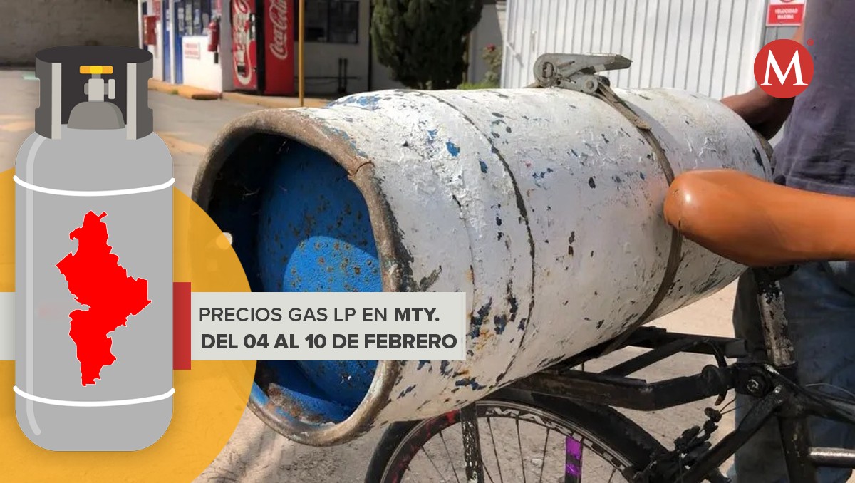 Precios del gas LP del 4 al 10 de febrero 2024 en Nuevo León. | Especial.