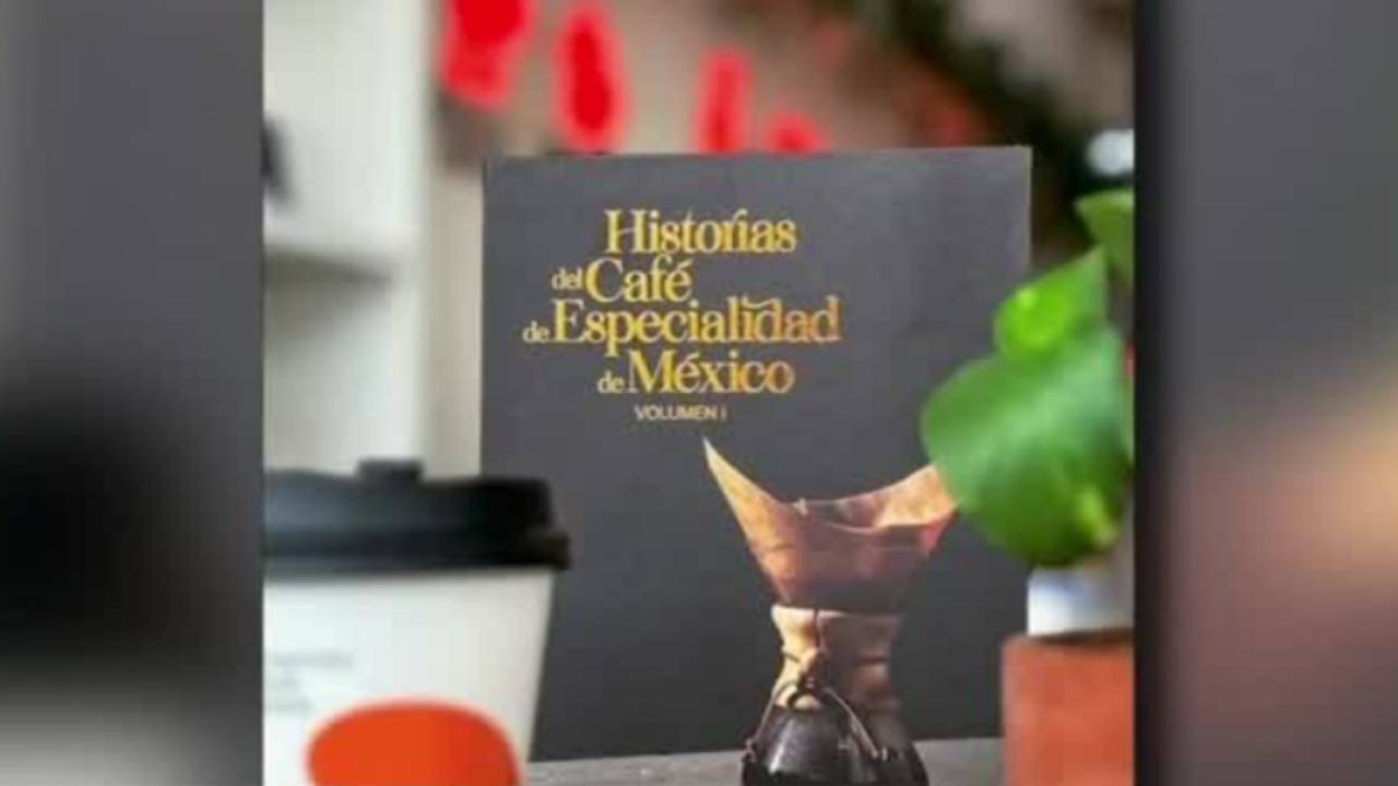 Historias del Café de Especialidad de México' un libro para los amantes del café